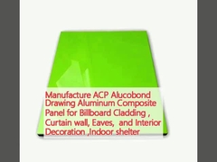 การผลิต แผ่นผสมอลูมิเนียมแบบ ACP Alucobond Drawing สําหรับแผงป้ายโฆษณา, ผนังผ้าม่าน, ผ้าม่านและตกแต่งภายใน, ที่พักภายใน